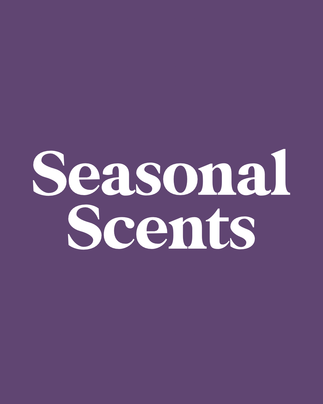 Seasonal Scents